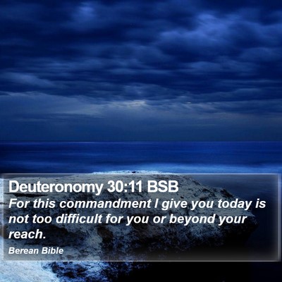 Deuteronomy 30:11 BSB Bible Verse Image