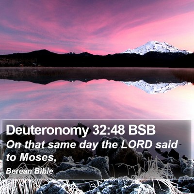 Deuteronomy 32:48 BSB Bible Verse Image