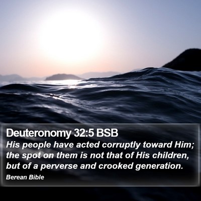 Deuteronomy 32:5 BSB Bible Verse Image