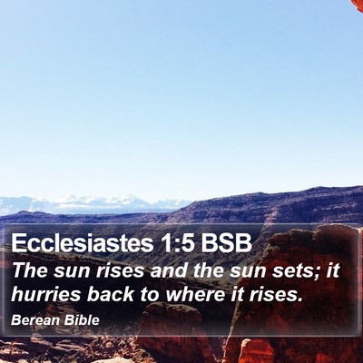 Ecclesiastes 1:5 BSB Bible Verse Image