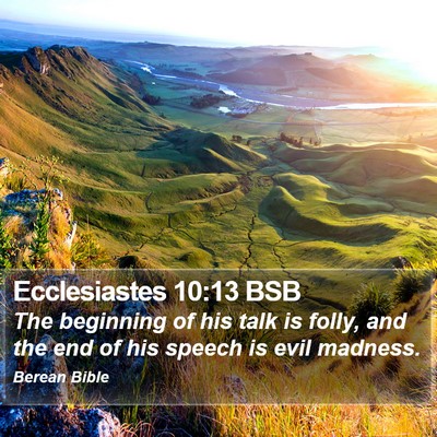 Ecclesiastes 10:13 BSB Bible Verse Image