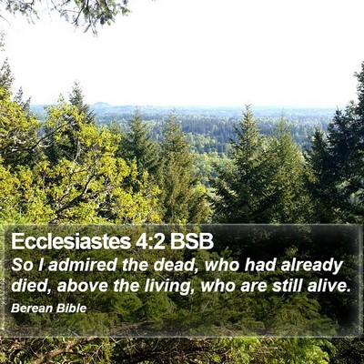 Ecclesiastes 4:2 BSB Bible Verse Image