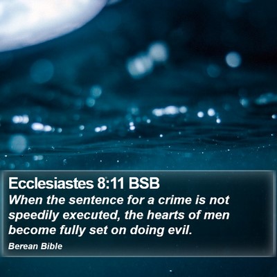 Ecclesiastes 8:11 BSB Bible Verse Image