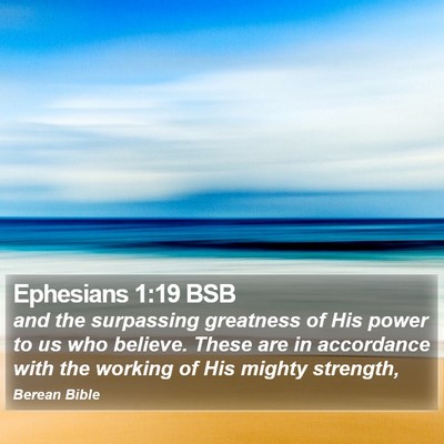 Ephesians 1:19 BSB Bible Verse Image