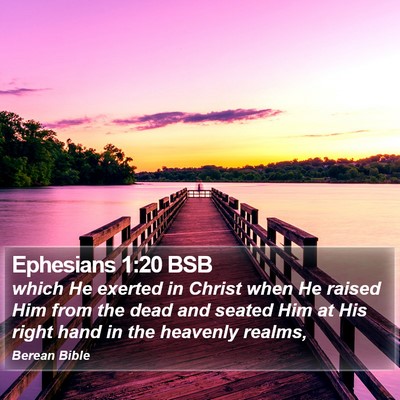 Ephesians 1:20 BSB Bible Verse Image