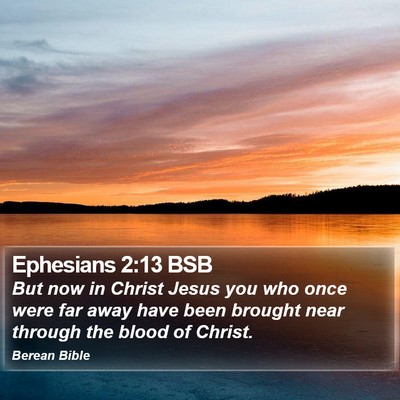 Ephesians 2:13 BSB Bible Verse Image
