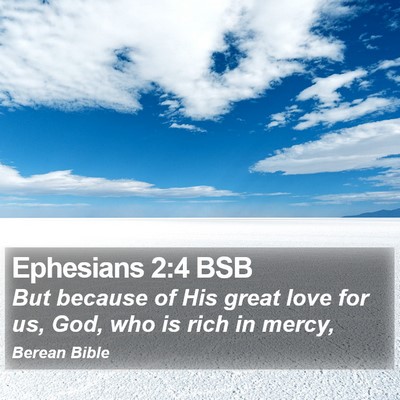 Ephesians 2:4 BSB Bible Verse Image