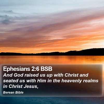 Ephesians 2:6 BSB Bible Verse Image