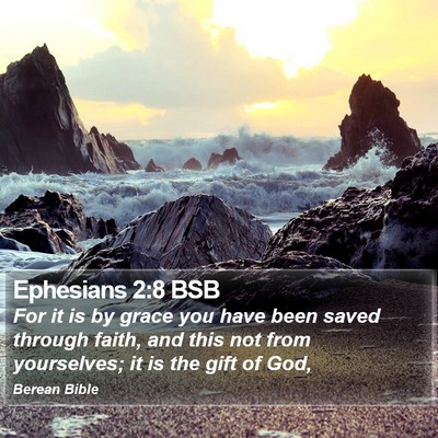 Ephesians 2:8 BSB Bible Verse Image