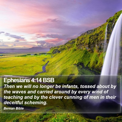 Ephesians 4:14 BSB Bible Verse Image