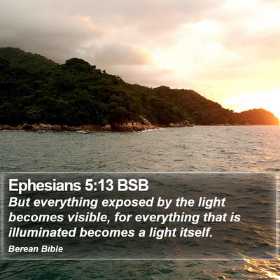 Ephesians 5:13 BSB Bible Verse Image