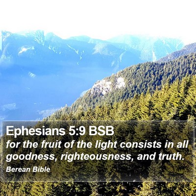 Ephesians 5:9 BSB Bible Verse Image