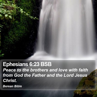 Ephesians 6:23 BSB Bible Verse Image