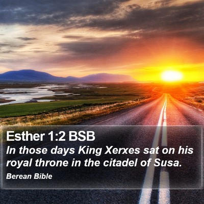 Esther 1:2 BSB Bible Verse Image