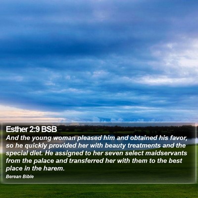 Esther 2:9 BSB Bible Verse Image