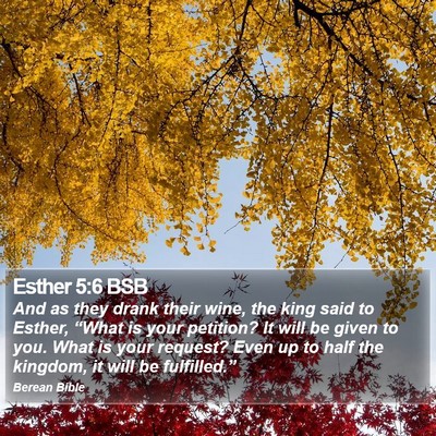 Esther 5:6 BSB Bible Verse Image