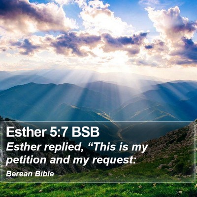 Esther 5:7 BSB Bible Verse Image