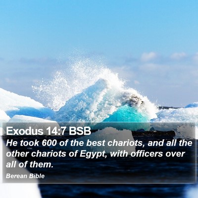 Exodus 14:7 BSB Bible Verse Image