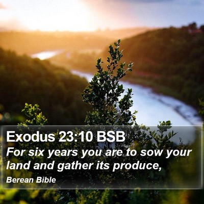 Exodus 23:10 BSB Bible Verse Image