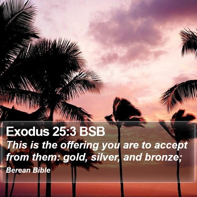 Exodus 25:3 BSB Bible Verse Image
