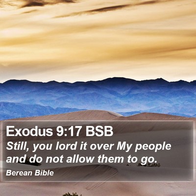Exodus 9:17 BSB Bible Verse Image