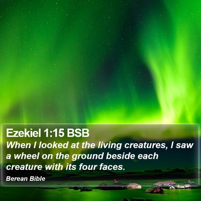 Ezekiel 1:15 BSB Bible Verse Image