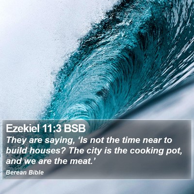 Ezekiel 11:3 BSB Bible Verse Image