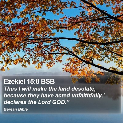 Ezekiel 15:8 BSB Bible Verse Image
