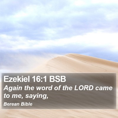 Ezekiel 16:1 BSB Bible Verse Image