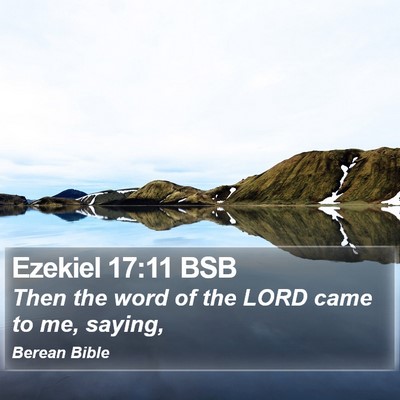 Ezekiel 17:11 BSB Bible Verse Image