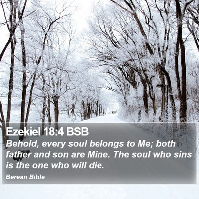 Ezekiel 18:4 BSB Bible Verse Image
