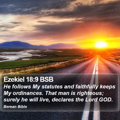 Ezekiel 18:9 BSB Bible Verse Image