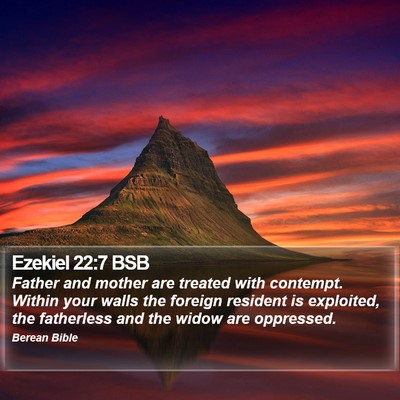 Ezekiel 22:7 BSB Bible Verse Image