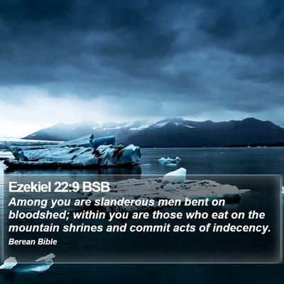 Ezekiel 22:9 BSB Bible Verse Image