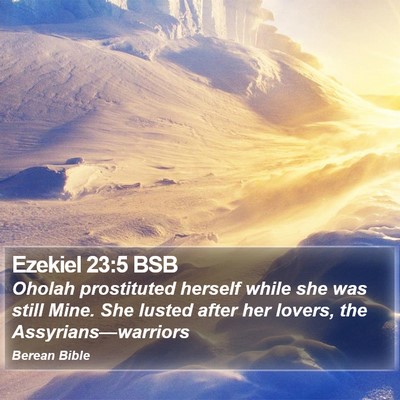 Ezekiel 23:5 BSB Bible Verse Image