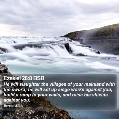 Ezekiel 26:8 BSB Bible Verse Image