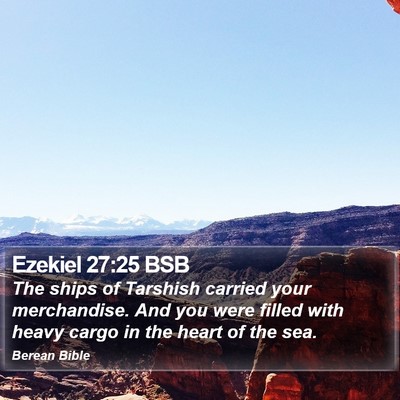 Ezekiel 27:25 BSB Bible Verse Image