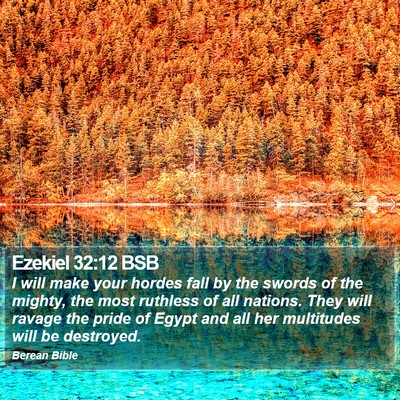Ezekiel 32:12 BSB Bible Verse Image