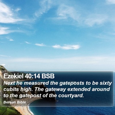 Ezekiel 40:14 BSB Bible Verse Image