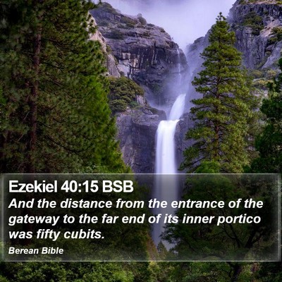 Ezekiel 40:15 BSB Bible Verse Image