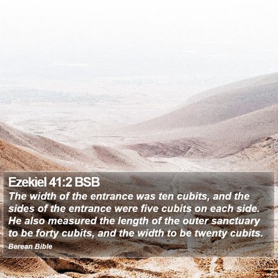 Ezekiel 41:2 BSB Bible Verse Image