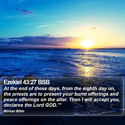 Ezekiel 43:27 BSB Bible Verse Image