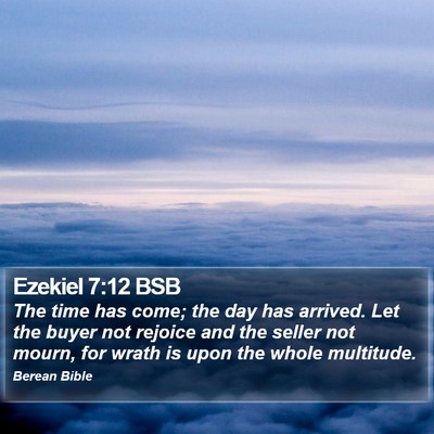 Ezekiel 7:12 BSB Bible Verse Image