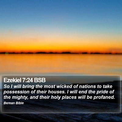 Ezekiel 7:24 BSB Bible Verse Image