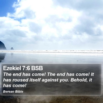 Ezekiel 7:6 BSB Bible Verse Image