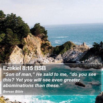 Ezekiel 8:15 BSB Bible Verse Image