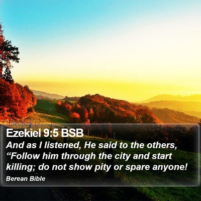 Ezekiel 9:5 BSB Bible Verse Image