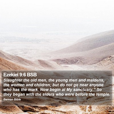 Ezekiel 9:6 BSB Bible Verse Image