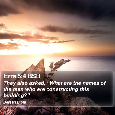 Ezra 5:4 BSB Bible Verse Image