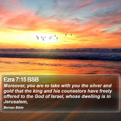 Ezra 7:15 BSB Bible Verse Image